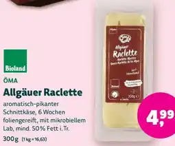 Biomarkt ÖMA Allgäuer Raclette Angebot