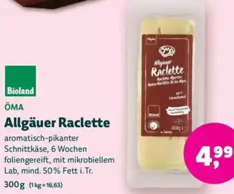 Biomarkt ÖMA Allgäuer Raclette Angebot