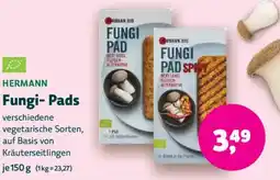 Biomarkt HERMANN Fungi Pads Angebot