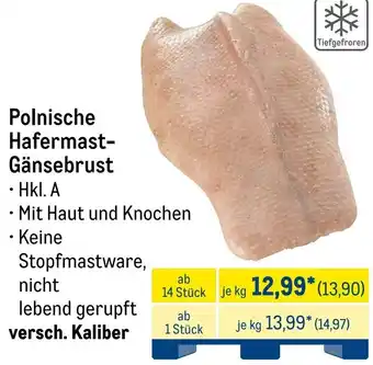 METRO Polnische Hafermast Gänsebrust Angebot