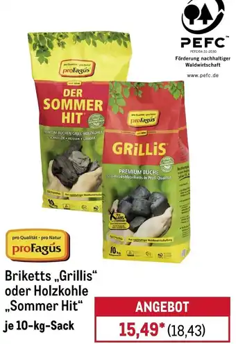METRO proFagús Briketts „Grillis" oder Holzkohle „Sommer Hit" Angebot