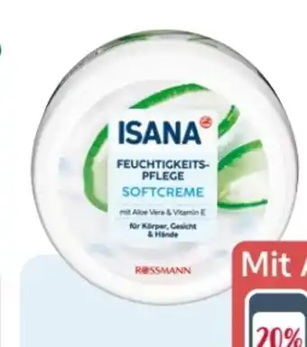 Rossmann Isana Softcreme Angebot