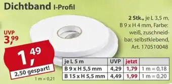 Sonderpreis Baumarkt Dichtband I-Profil Angebot