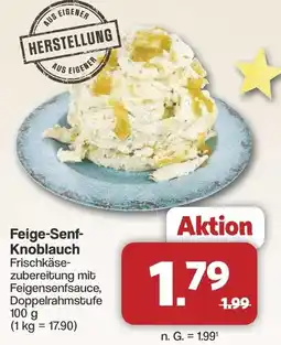 Famila Nord West Feige-Senf- Knoblauch Angebot