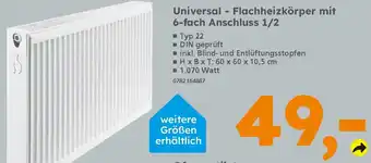 Globus Baumarkt Universal Flachheizkörper mit 6-fach Anschluss 1/2 Angebot