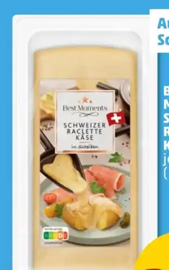 PENNY Best Moments Schweizer Raclette-Käse Angebot