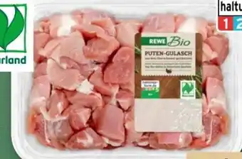 REWE Center Rewe Bio Puten-Gulasch Angebot
