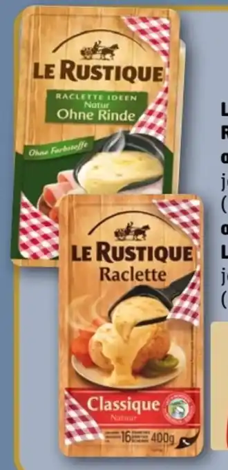 REWE Center Le Rustique Raclettekäse-Scheiben Angebot