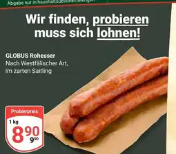 Globus Globus rohesser Angebot