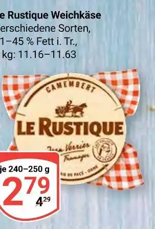 Globus Le rustique weichkäse Angebot