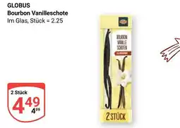 Globus Globus bourbon vanilleschote Angebot
