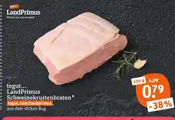 tegut Landprimus schweinekrustenbraten Angebot