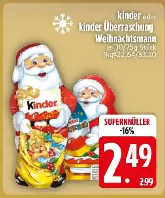 Edeka Ferrero kinder oder kinder überraschung weihnachtsmann Angebot