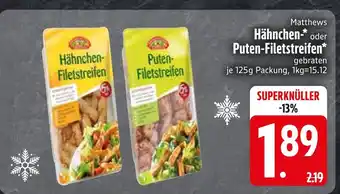 Edeka Matthews hähnchen oder puten-filetstreifen Angebot