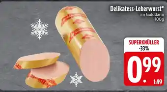 Edeka Delikatess-leberwurst Angebot