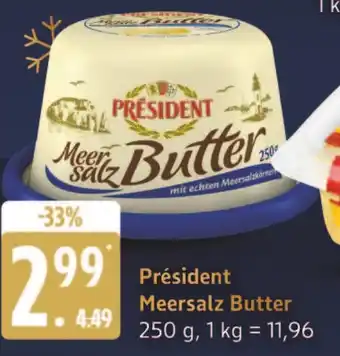 Marktkauf Président meersalz butter Angebot