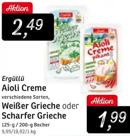 KONSUM Ergüllü Aioli Creme, Weißer Grieche oder Scharfer Grieche Angebot