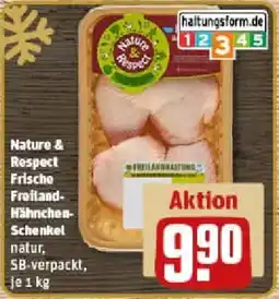 REWE Nature & Respect Frische Freiland Hähnchen Schenkel Angebot