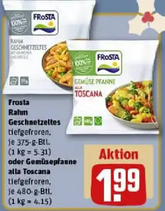 REWE Frosta Rahm Geschnetzeltes oder Gemüsepfanne alla Toscana Angebot