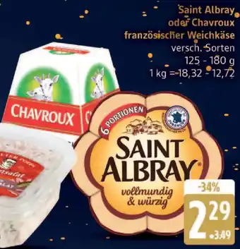 Edeka Saint Albray oder Chavroux französischer Weichkäse Angebot