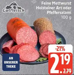 Edeka Gutfleisch Feine Mettwurst Holsteiner Art oder Pfeffersalami Angebot