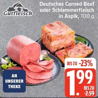 Edeka Gutfleisch Deutsches Corned Beef oder Schlemmerfleisch in Aspik Angebot