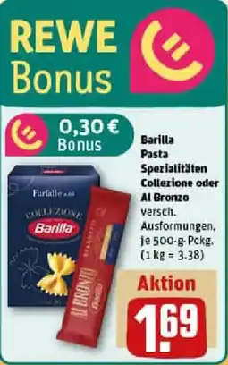 REWE Barilla Pasta Spezialitäten Collezione oder Al Bronzo Angebot