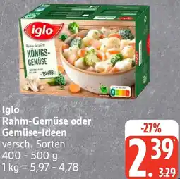 Edeka Iglo Rahm-Gemüse oder Gemüse-Ideen Angebot
