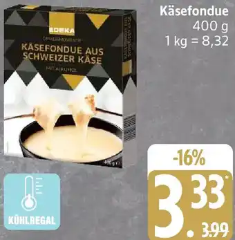 Edeka EDEKA GENUSSMOMENTE Käsefondue Angebot