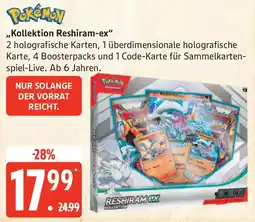 Edeka Pokemon ,,Kollektion Reshiram-ex" Angebot