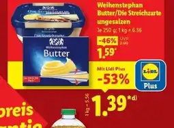 Lidl Weihenstephan Butter/Die Streichzarte ungesalzen Angebot