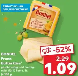 Kaufland BONBEL Franz. Butterkäse Angebot