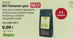 Vitalia Vitalia bio flohsamen ganz Angebot