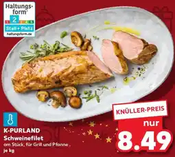 Kaufland K-PURLAND Schweinefilet Angebot