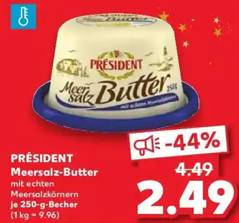 Kaufland PRÉSIDENT Meersalz-Butter Angebot