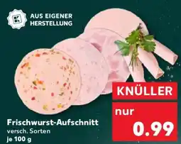 Kaufland Frischwurst-Aufschnitt Angebot