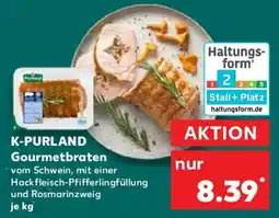Kaufland K-PURLAND Gourmetbraten Angebot