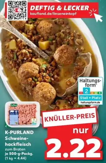 Kaufland K-PURLAND Schweinehackfleisch Angebot