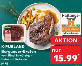 Kaufland K-PURLAND Burgunder-Braten Angebot