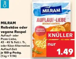 Kaufland MILRAM Reibekäse oder vegane Raspel Angebot