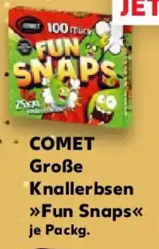 Kaufland COMET Große Knallerbsen Fun Snaps Angebot