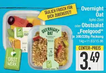 E-Center Overnight Oat Apfel-Zimt oder Obstsalat „Feelgood" Angebot