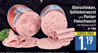 E-Center Bierschinken, Schinkenwurst oder Pariser Fleischwurst Angebot