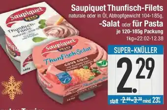 E-Center Saupiquet Thunfisch-Filets Salat oder für Pasta Angebot
