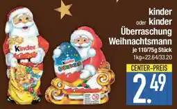 E-Center kinder oder kinder Überraschung Weihnachtsmann Angebot