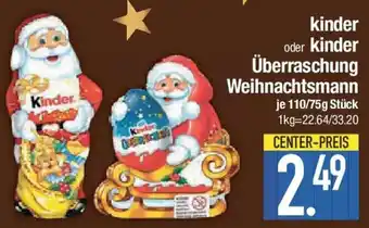 E-Center kinder oder kinder Überraschung Weihnachtsmann Angebot