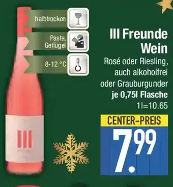 E-Center III Freunde Wein Angebot