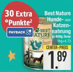 E-Center Best Nature Hunde- oder Katzen-nahrung Angebot