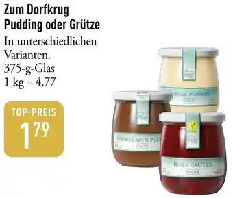 Zum Dorfkrug Pudding oder Grütze