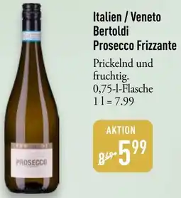 Galeria Markthalle Italien / Veneto Bertoldi Prosecco Frizzante Angebot